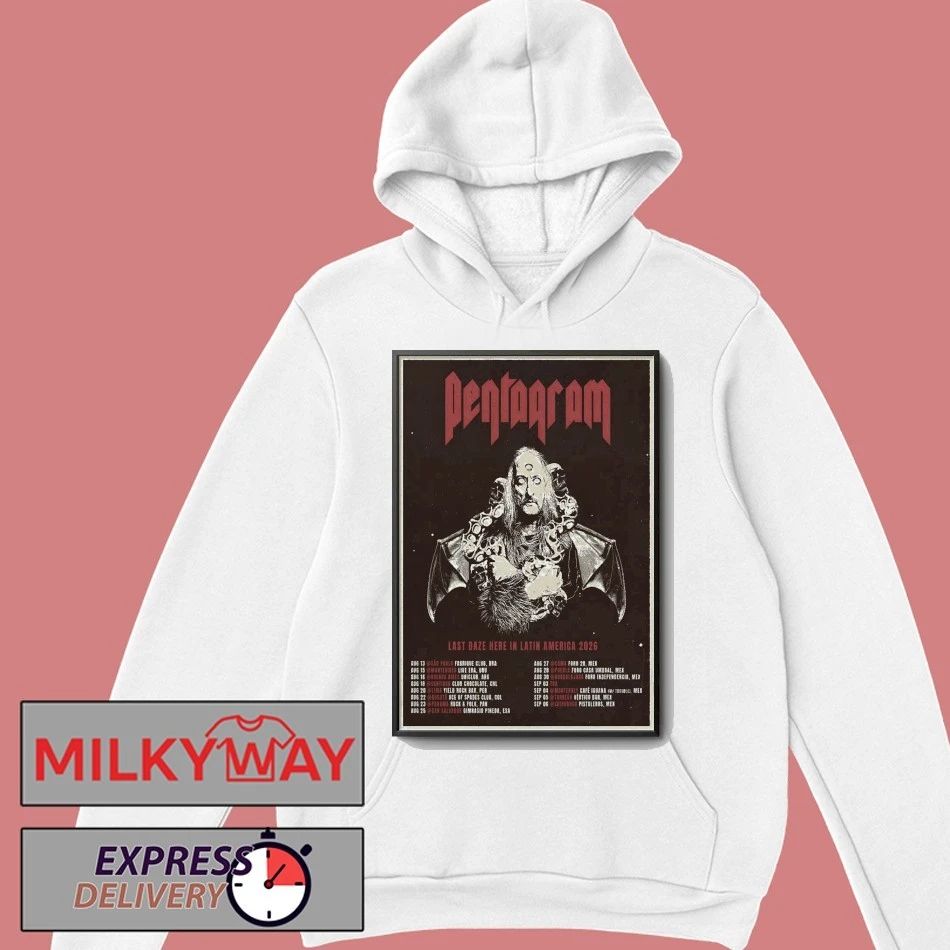 Pentagram Last Daze Here In Latin America 2026 Shows Poster shirt