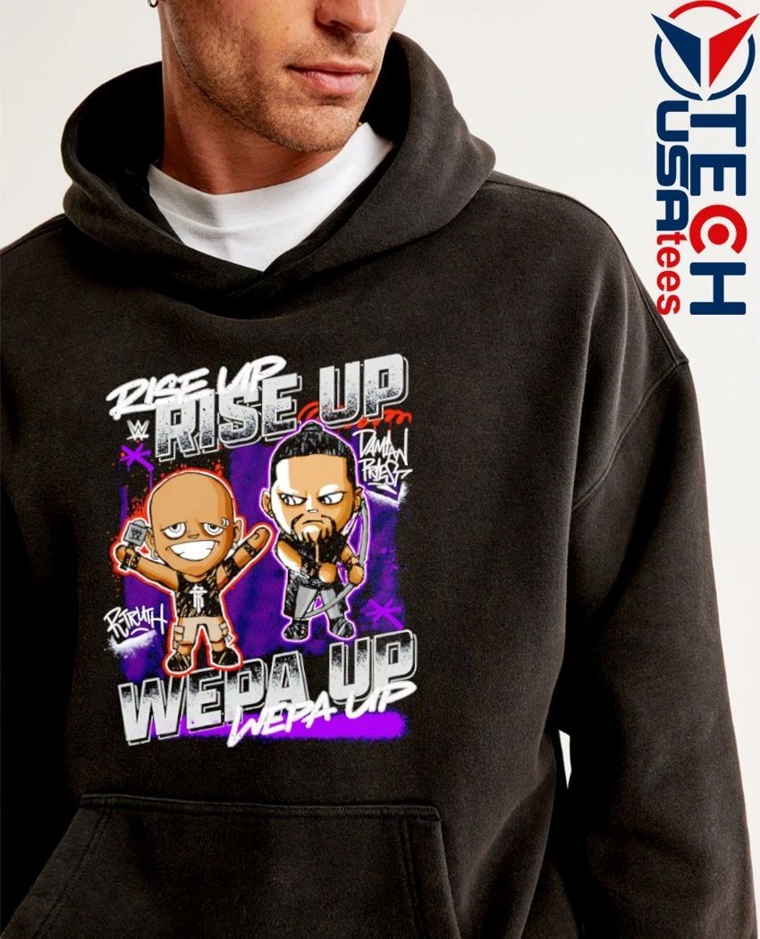 Damian Priest and R-Truth Rise Up Wepa Up cartoon shirt