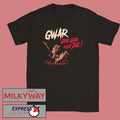 Gwar Band Gor Gor Must Die 2026 Tour Schedule Tour Dates shirt