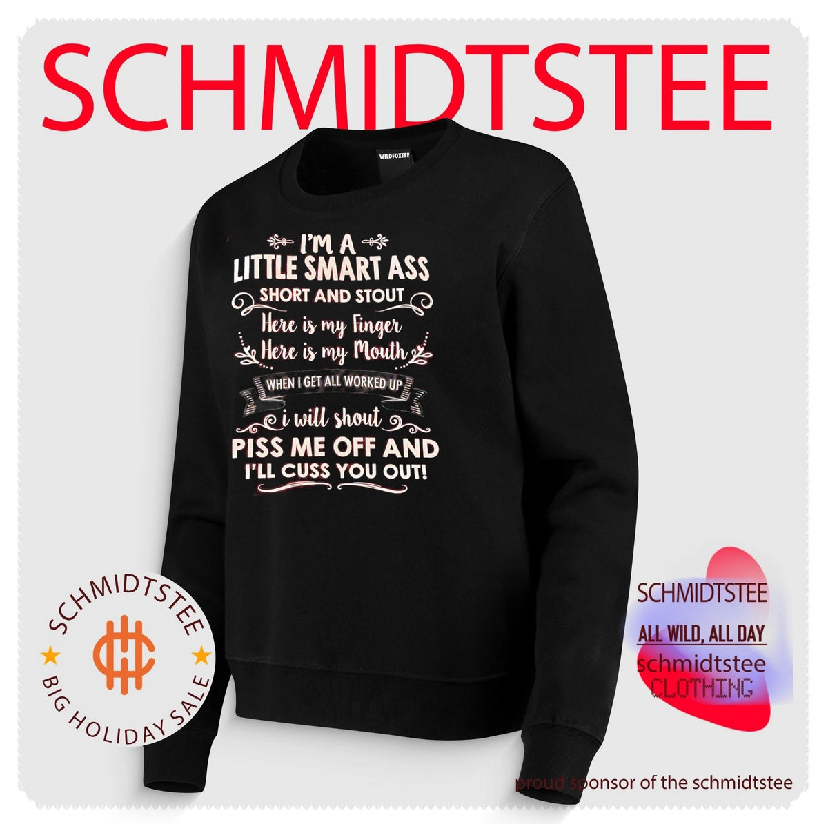 I’m a little smart ass short and stout here is my finger here is my mouth when I get all worked up shirt
