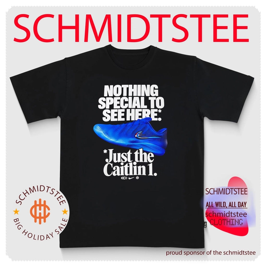 Nothin Special To See Here Just The Caitlin 1 shirt