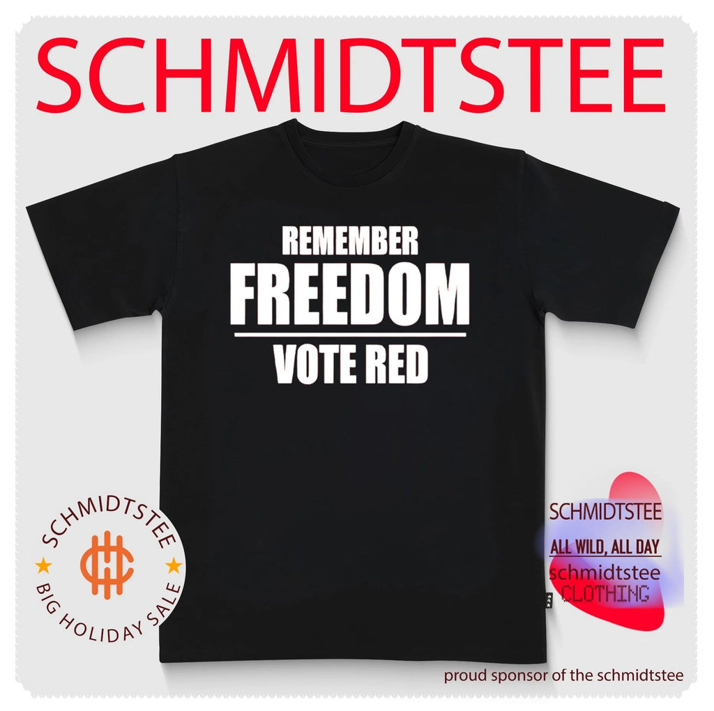Remember Freedom Vote Red shirt