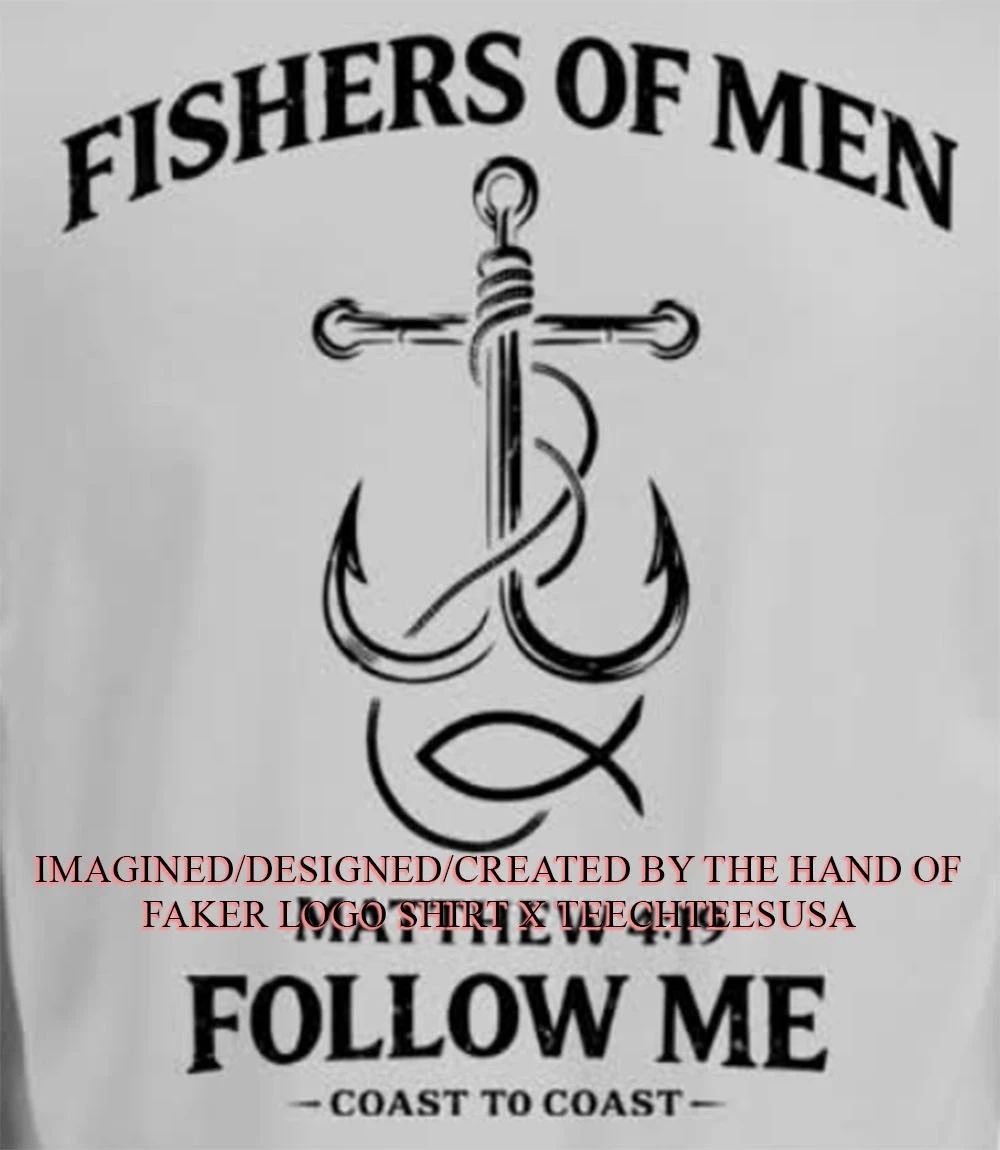 Fishers of men follow me coast to coast shirt