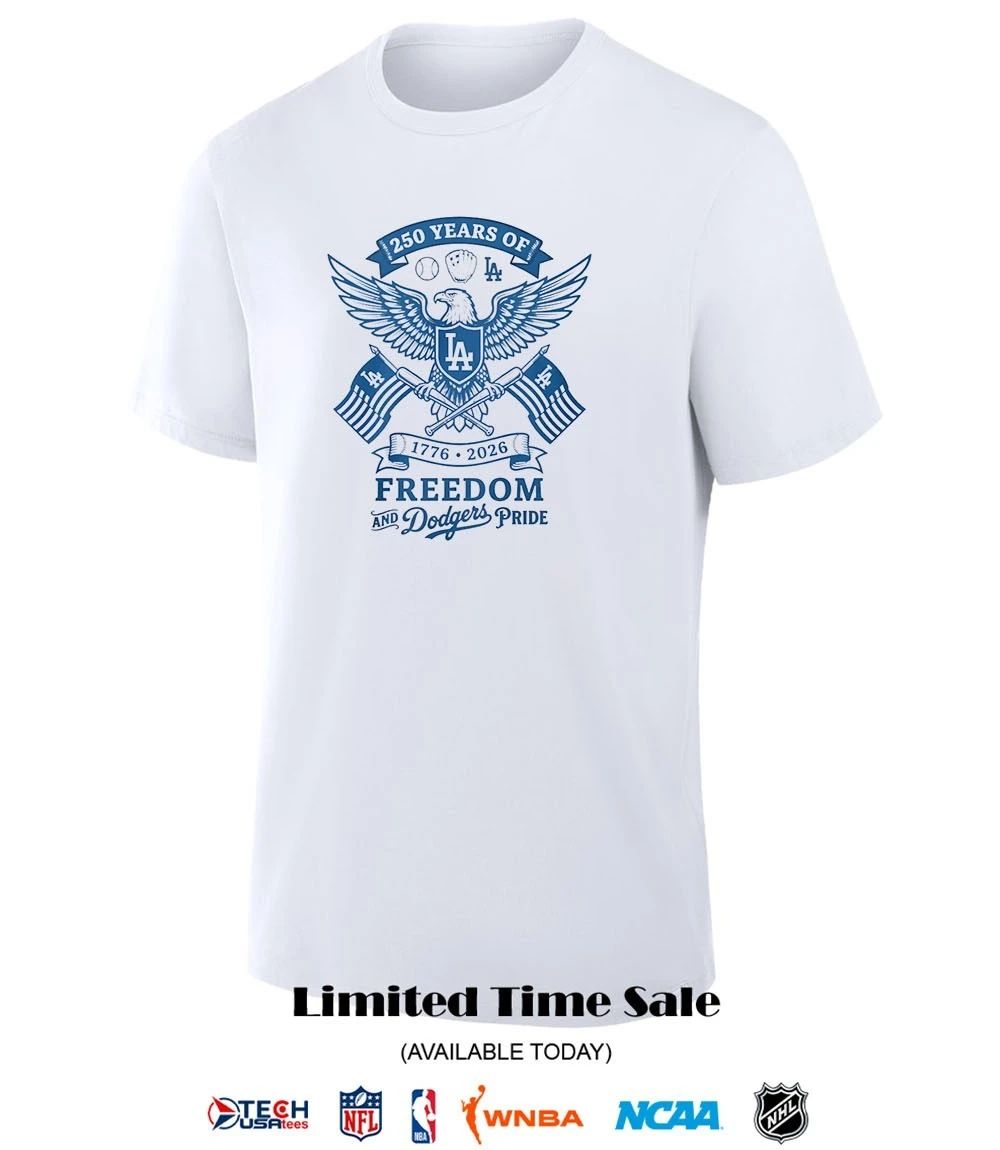250 years of Freedom and Los Angeles Dodgers Pride 1776-2026 shirt
