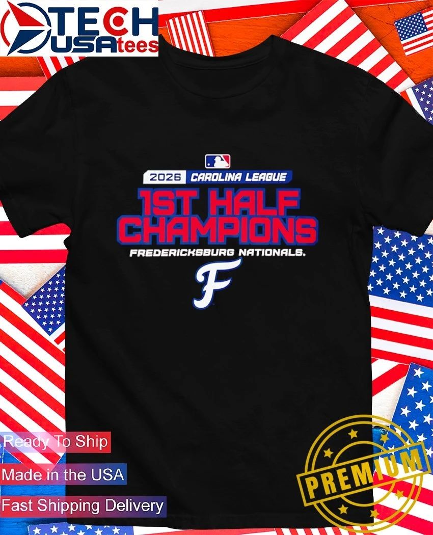 Fredericksburg Nationals First Half Champions 2026 Carolina League logo shirt
