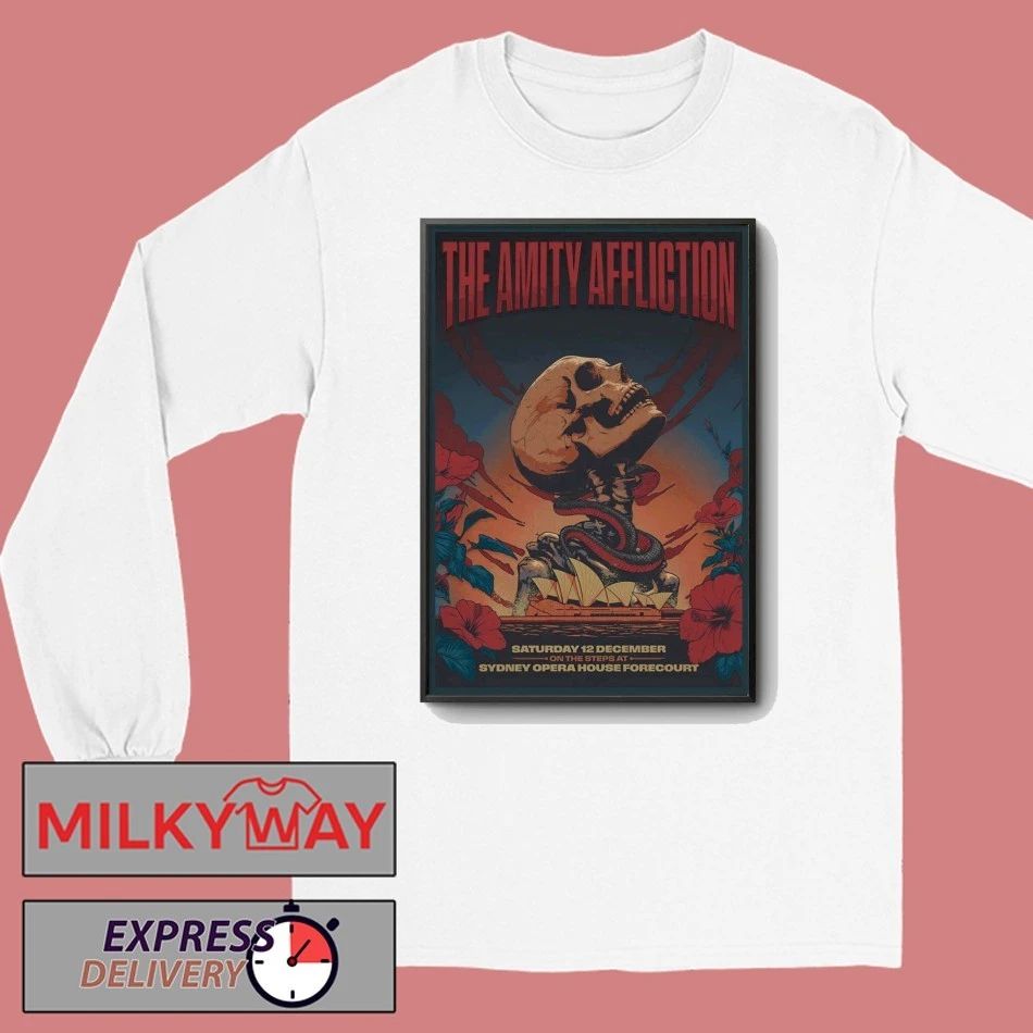 The Amity Affliction Sydney Opera House Forecourt In Sydney AUS Dec 12 2026 Poster shirt