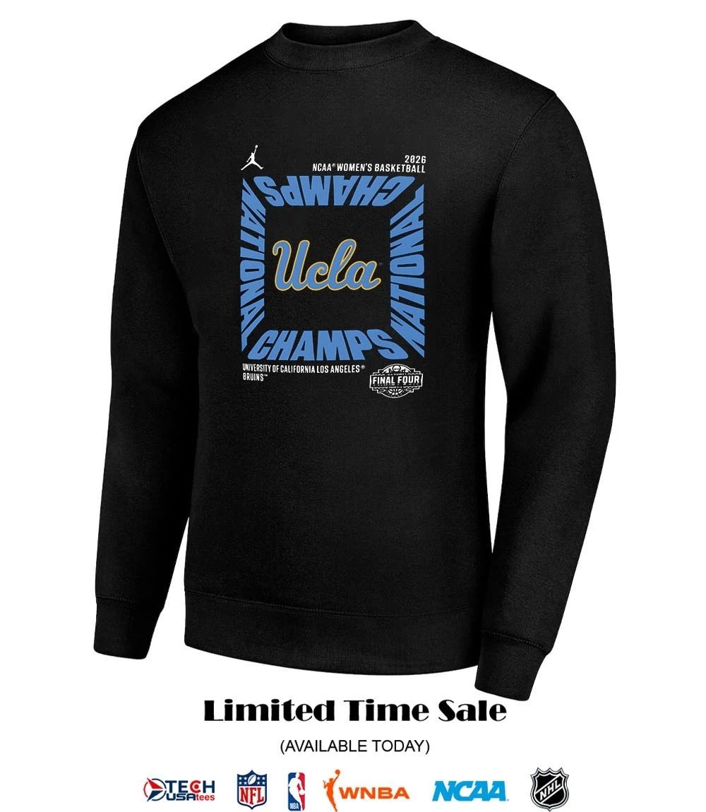 UCLA Bruins 2026 NCAA Women’s Basketball National Champions Final Four shirt