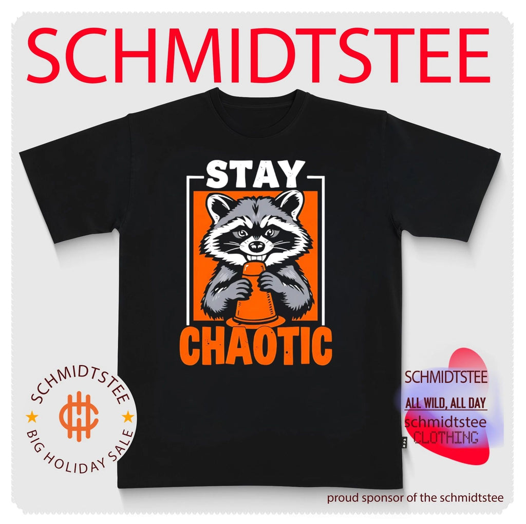 Raccoon stay chaotic shirt