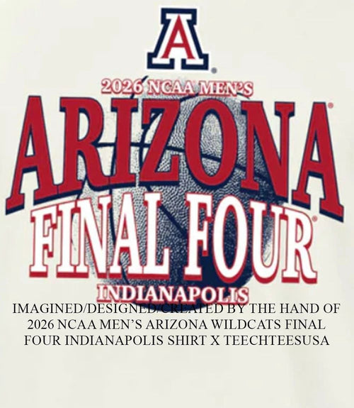 2026 NCAA Men’s Arizona Wildcats Final Four Indianapolis shirt
