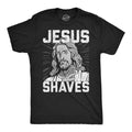 Mens Funny T Shirts Jesus Shaves Sarcastic Religious Joke Graphic Novelty Tee