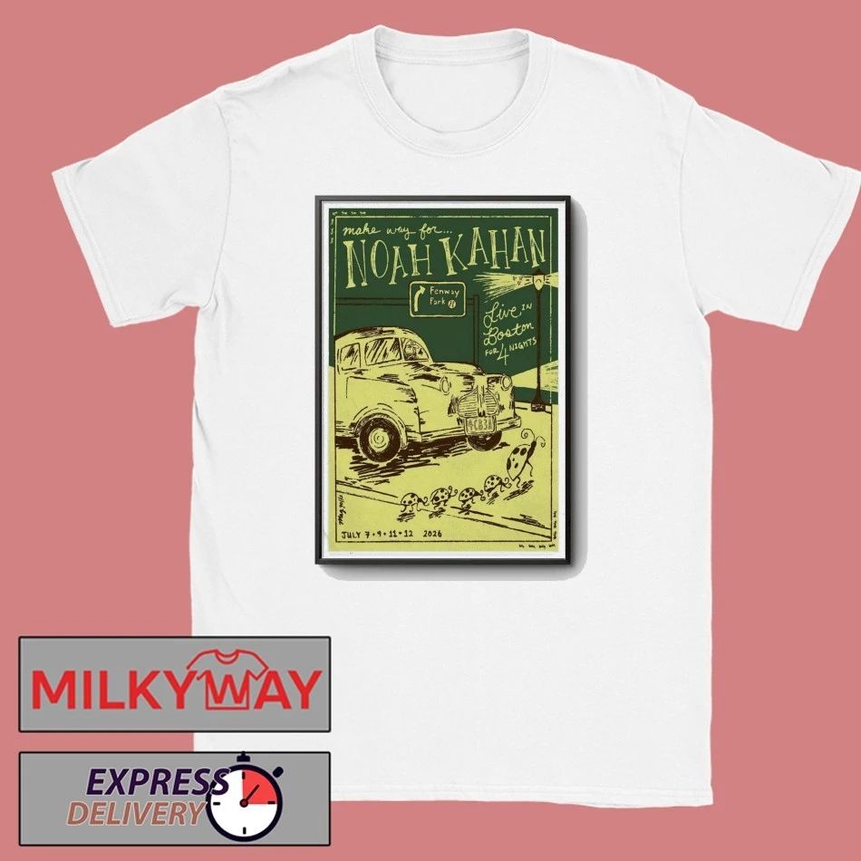 POSTER Noah Kahan July 7-12 2026 Fenway Fark shirt