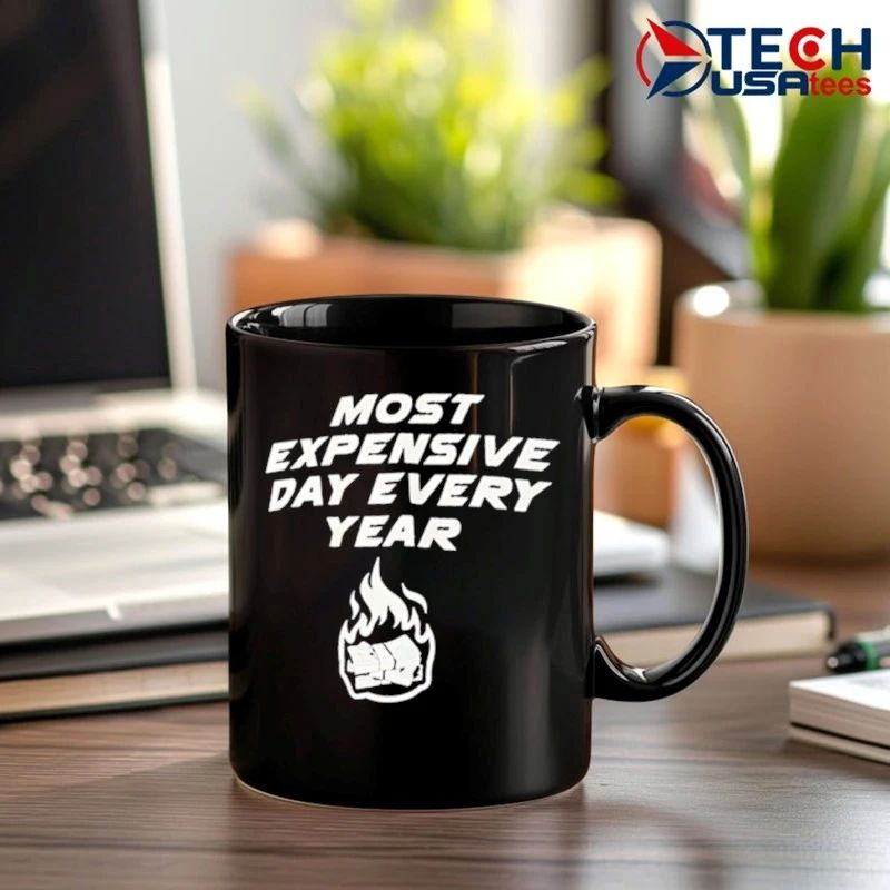 Most expensive day every year shirt
