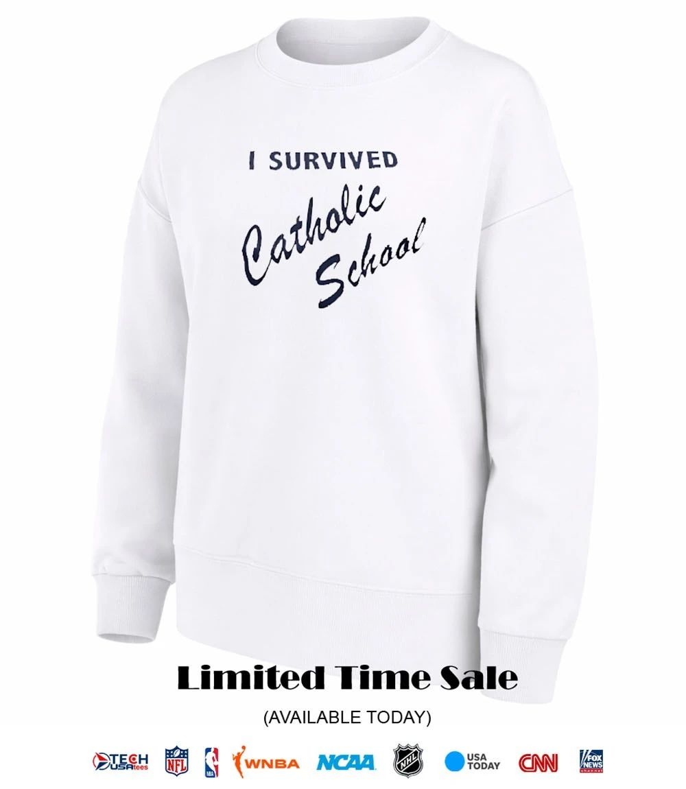 I survived Catholic School shirt