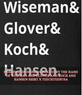 Wiseman and Glover and Koch and Hansen shirt