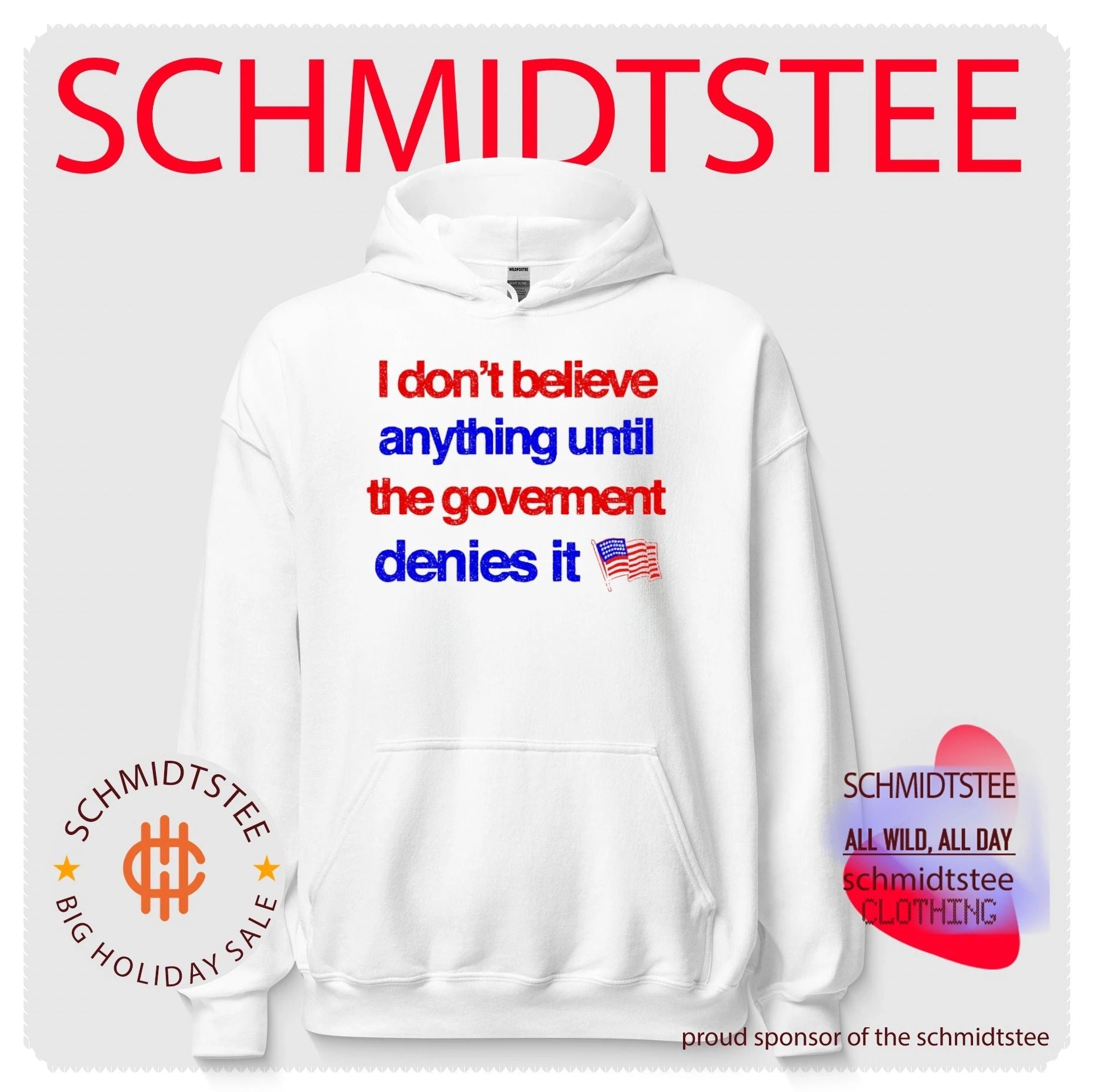I don’t believe anything until the government denies it shirt