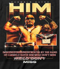 Carmelo Hayes Him Melo don’t miss T-shirt