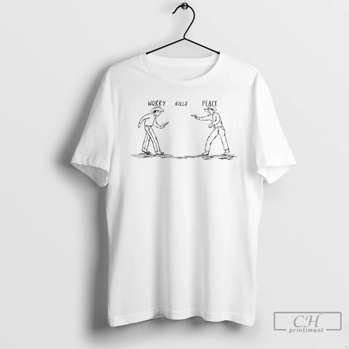 Classic Cowboy Worry Kills Peace T Shirts