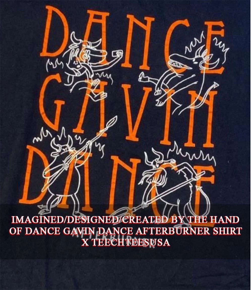 Dance Gavin Dance Afterburner shirt