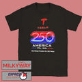 Tesla America 250 1776 2026 Electrifying Freedom For 250 Years Shirts