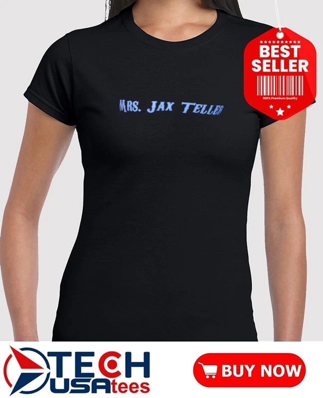 Mrs. Jax Teller shirt