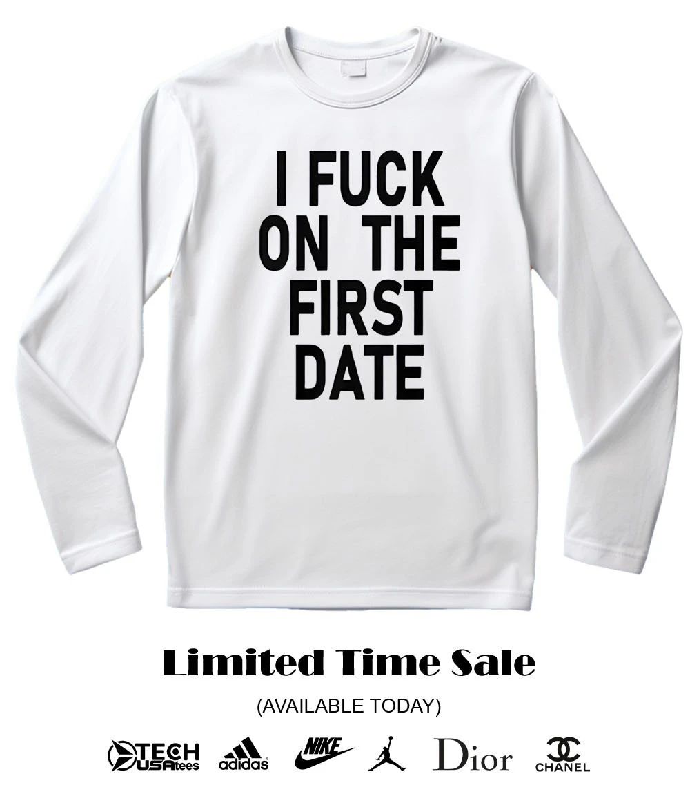 Ivy Wolk wearing I fck on the first date shirt