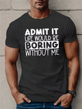 Funny Quote T Shirt Casual Short Sleeve Tee Summer Graphic Shirt Men Gift