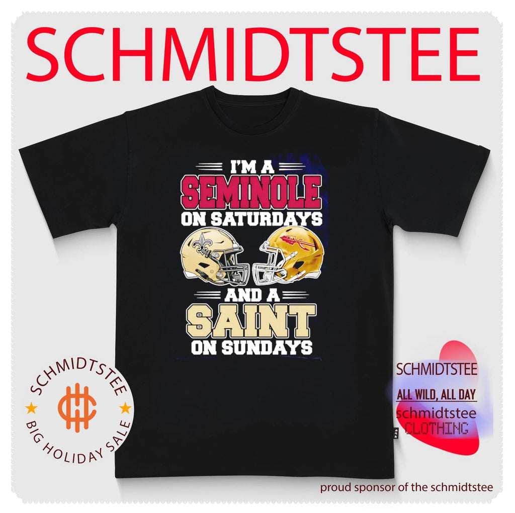 I’m a Seminole on Saturdays and a Saint on Sundays shirt