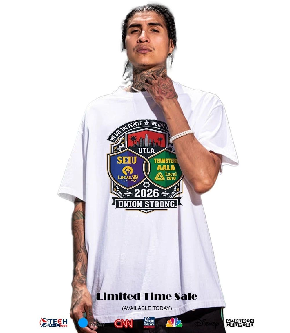 SEIU Local 99 Teamsters AALA Union Pride 2026 Union Strong shirt