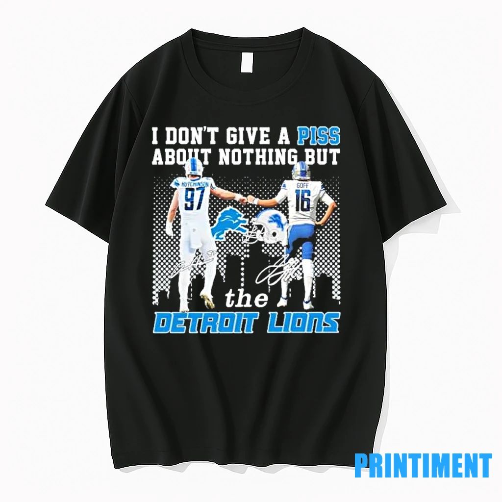 I Dont Give A Piss About Nothing But The Detroit Lions Tshirts Sweater