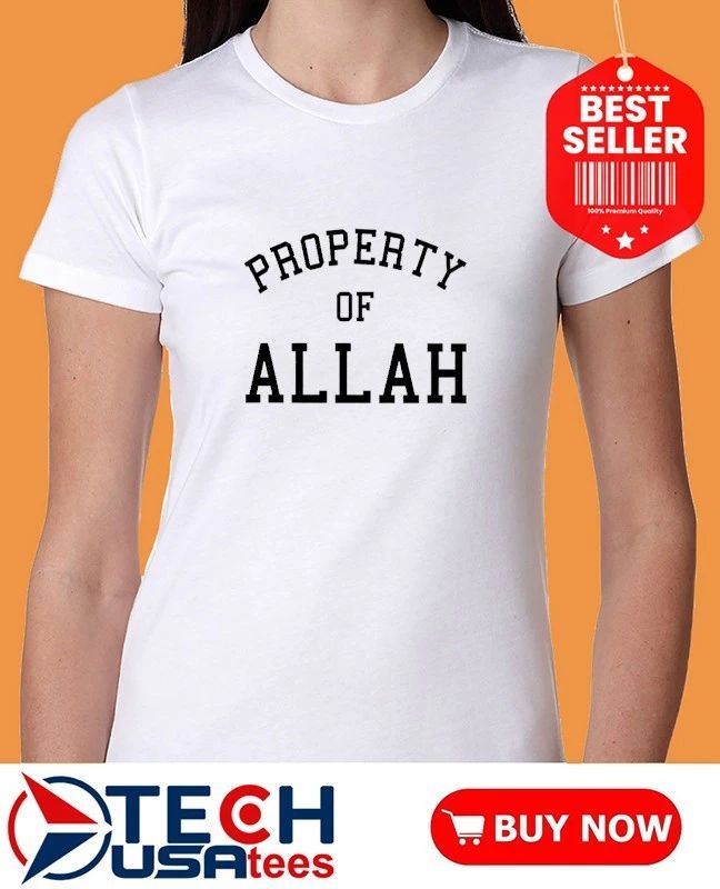 Property of Allah shirt