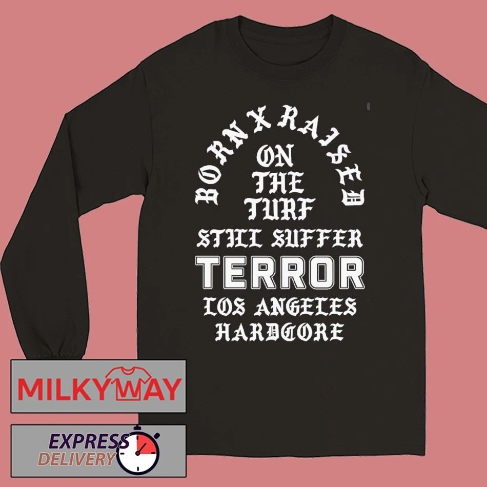 Terror X Born X Raised On The Turf Still Suffer Tour 2026 Los Angeles Hardcore Memorial T-Shirt