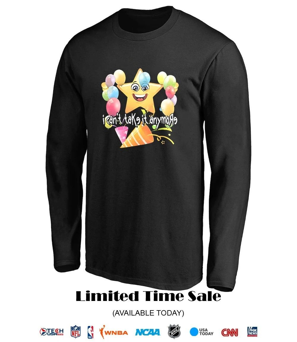 I can’t take it anymore star shirt