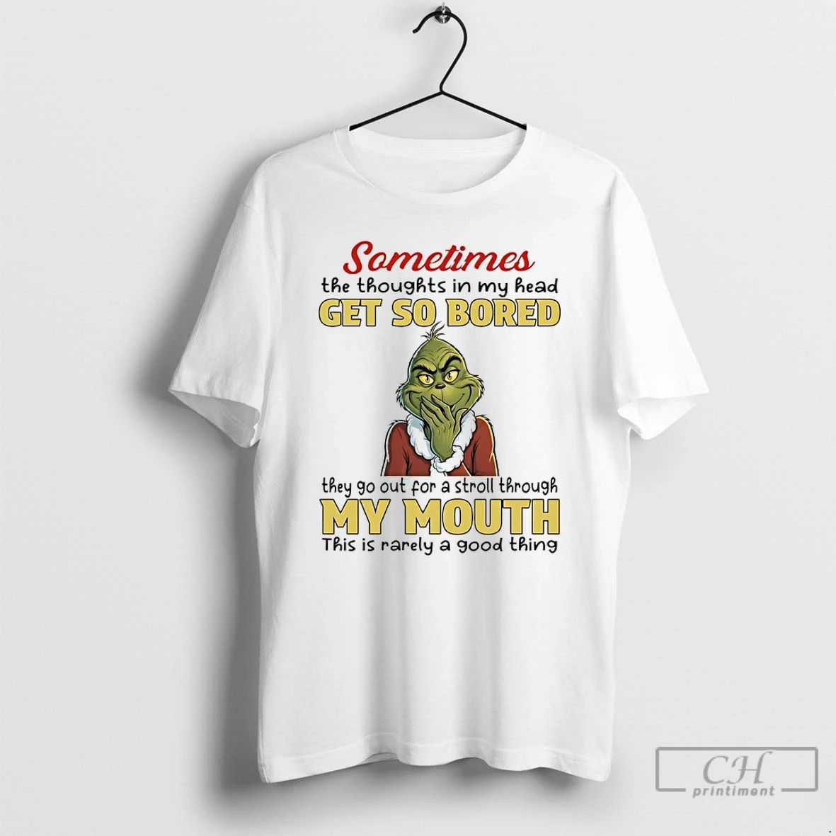 Classic Grinch Christmas Sometimes The Thoughts In My Head Get So Bored They Go Out