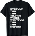 Do You Know The Muffin Man DYKTMM Nostalgic Saying Quote T-Shirt unisex T-Shirt