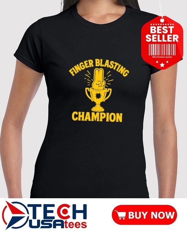 Finger Blasting Champion shirt