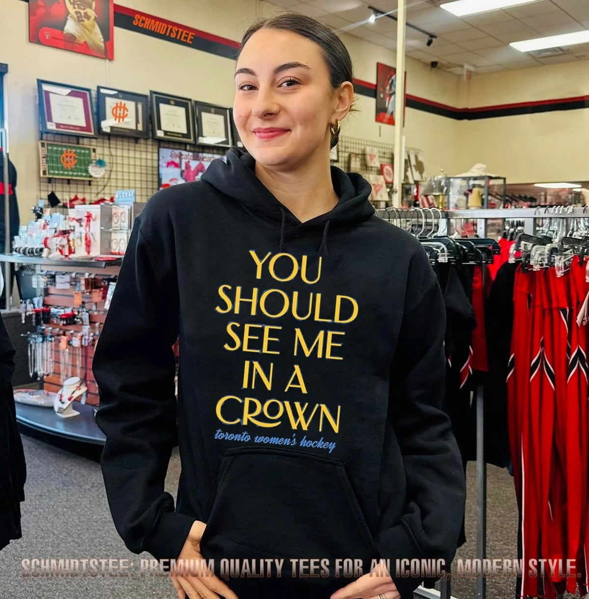 You should see me in a crown Toronto Women’s Hockey shirt