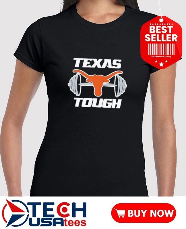 Texas Longhorns tough shirt