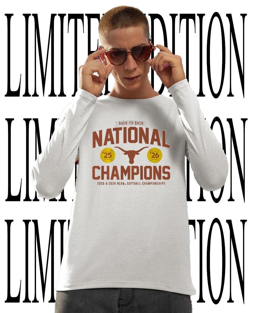 Texas Longhorns Softball Back-To-Back 2026 NCAA National Champions shirt