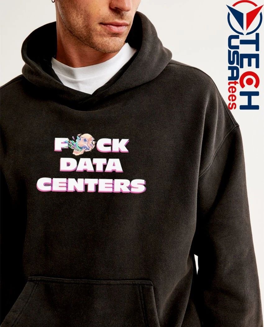 Fck data centers shirt