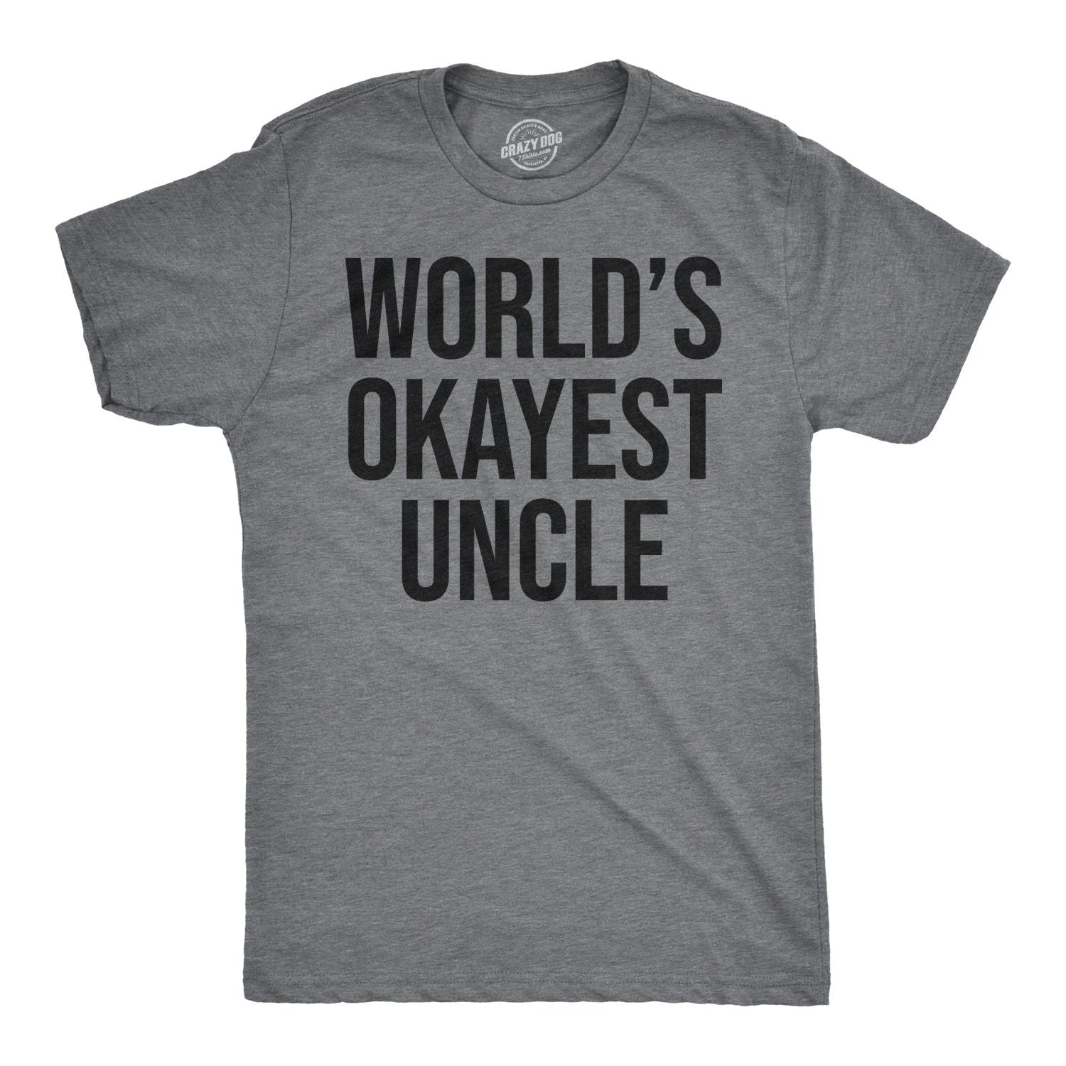 Worlds Okayest Uncle T Shirt Funny Saying Family Graphic Funcle Sarcastic Tee