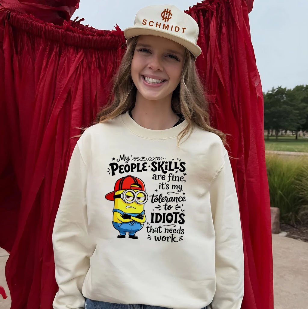 My people skills are fine it’s my tolerance to idiots that needs work Minion shirt