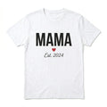 MAMA Est. 2024 T-Shirt - New Mom Gift, First Time Mom Shirt, Mother's Day Gift