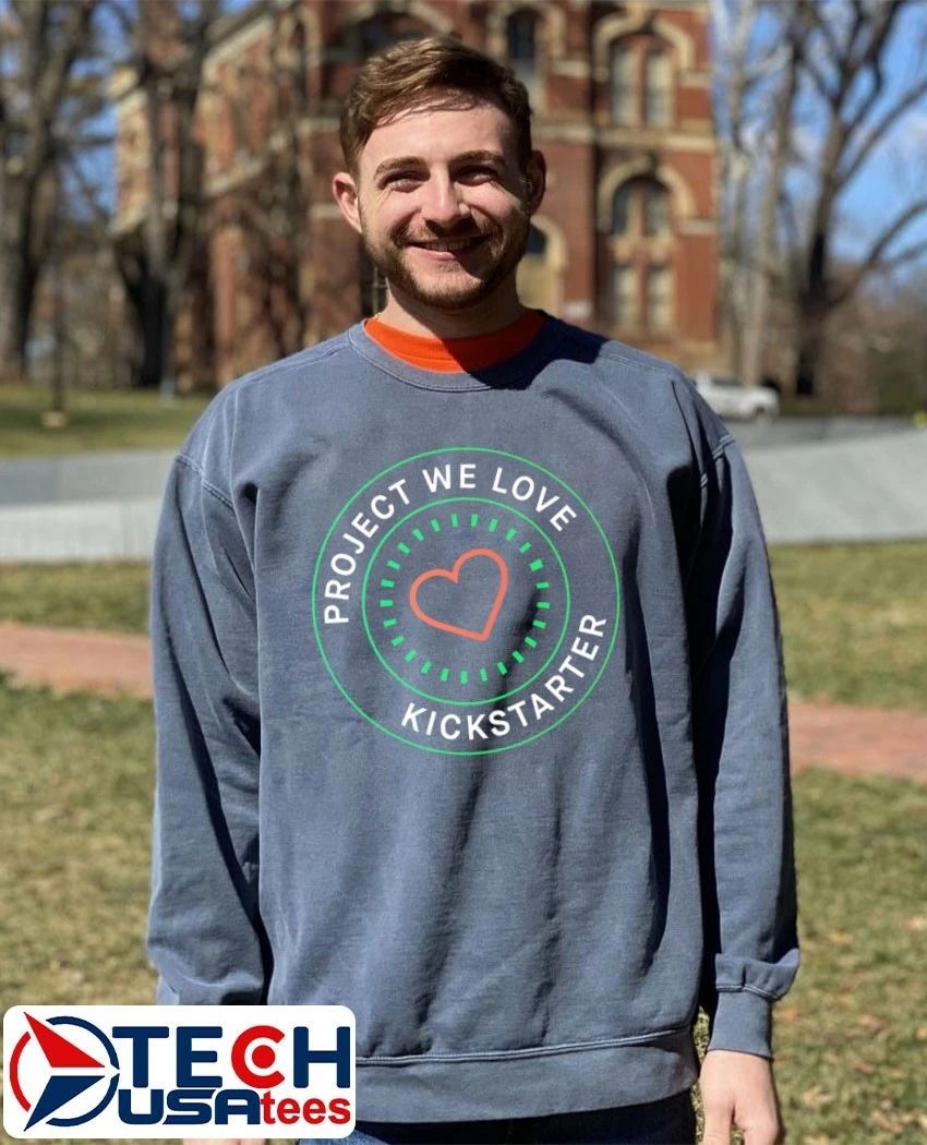 Project we love Kickstarter shirt