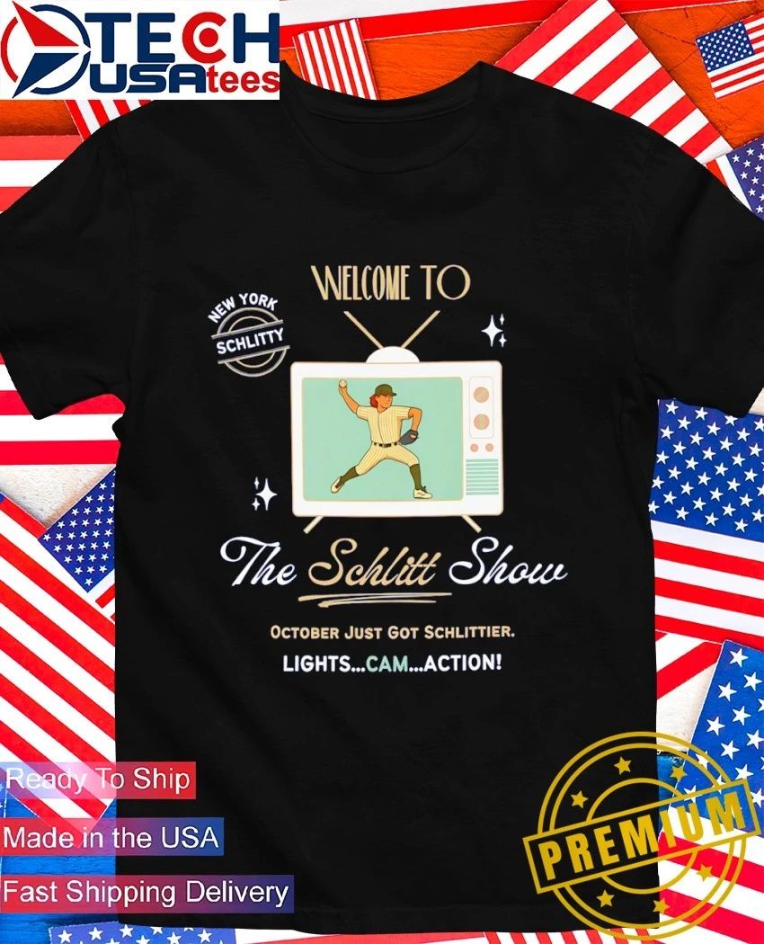 Welcome to The Schlitt Show Cam Schlittler New York Yankees shirt