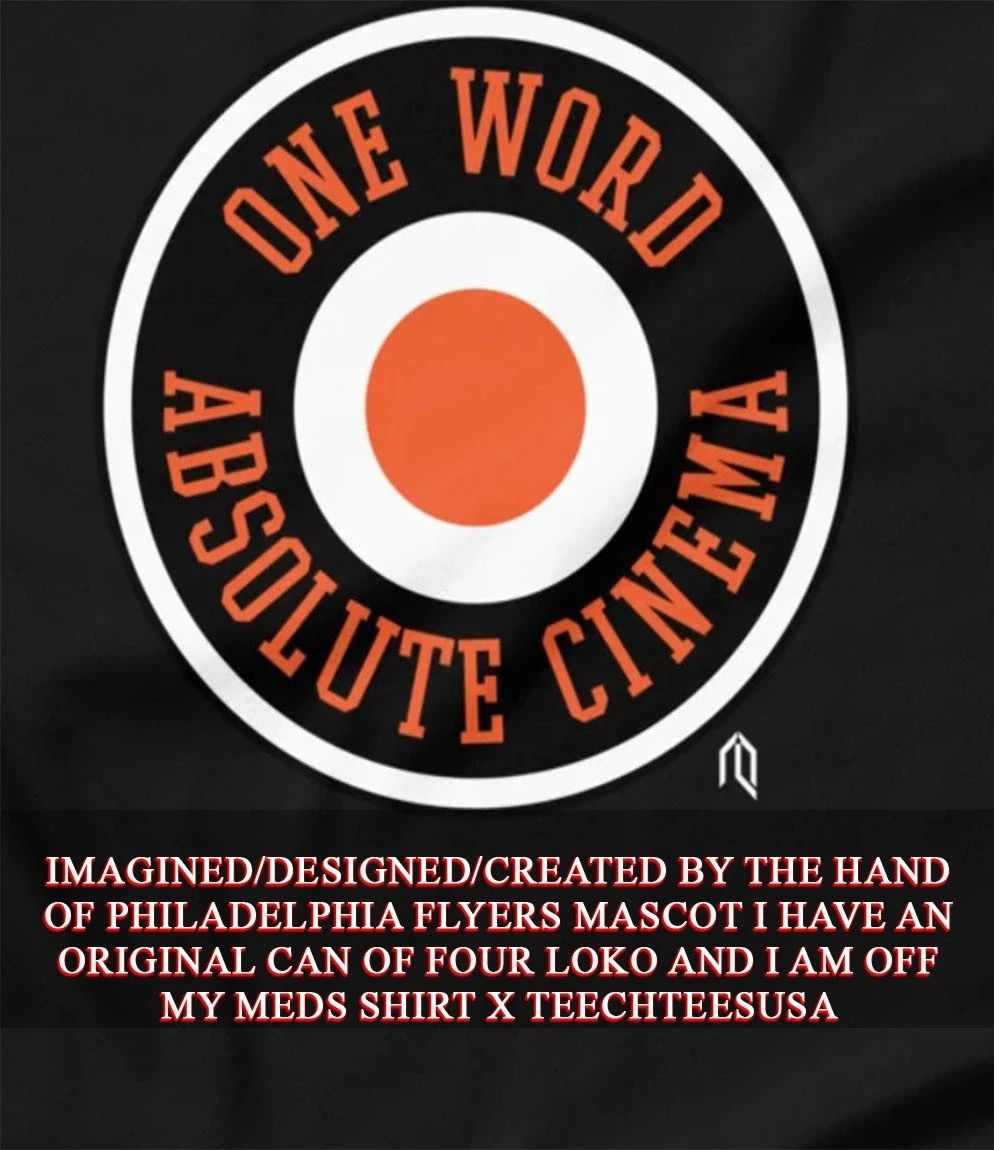 Philadelphia Flyers One World Absolute Cinema shirt