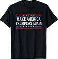 Make America Trumpless Again Political Protest Unisex T-Shirt reprint sale 40% !