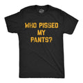 Mens Funny T Shirts Who Pissed My Pants Sarcastic Drinking Partying Tee for Men