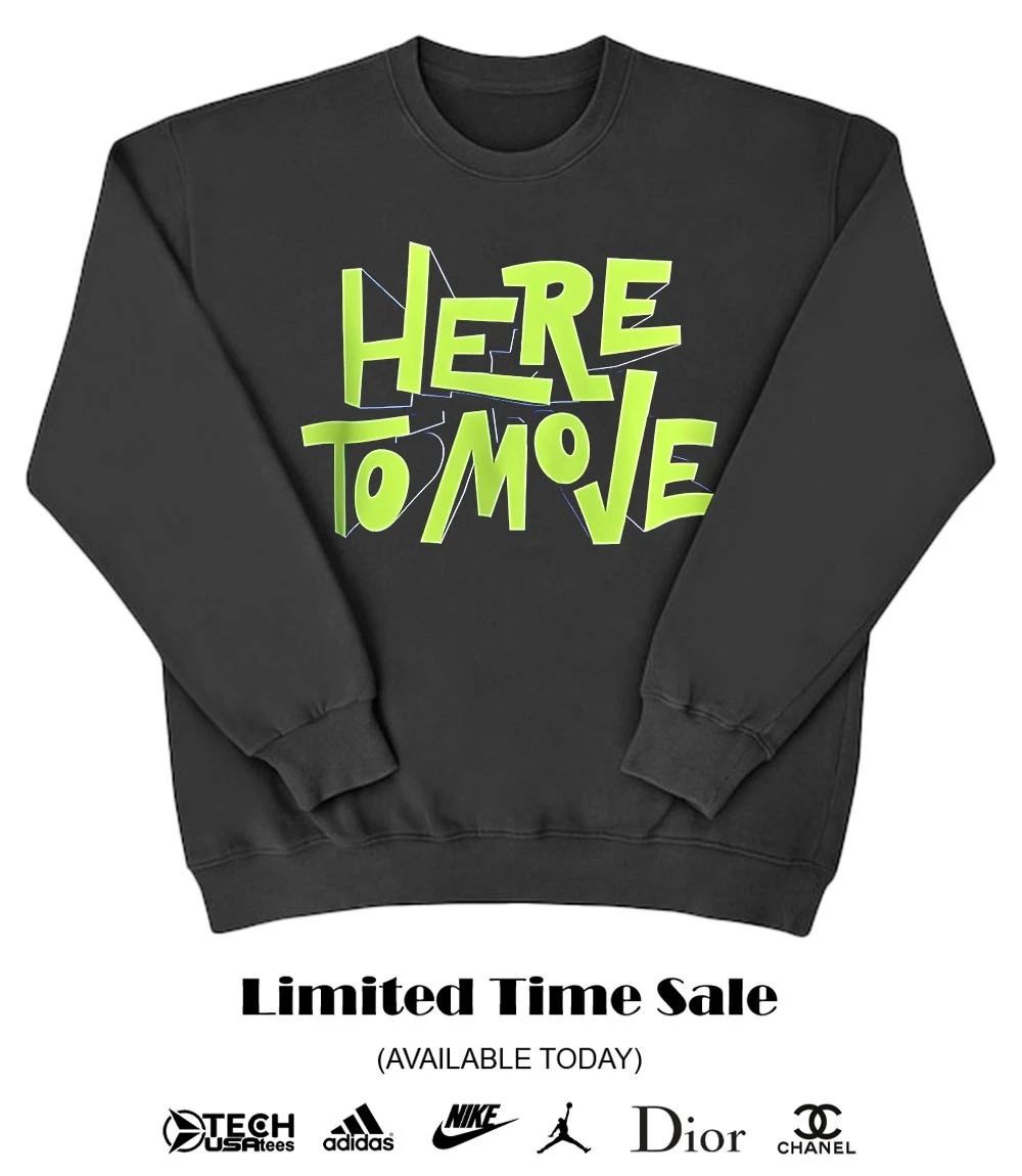 Here to move shirt
