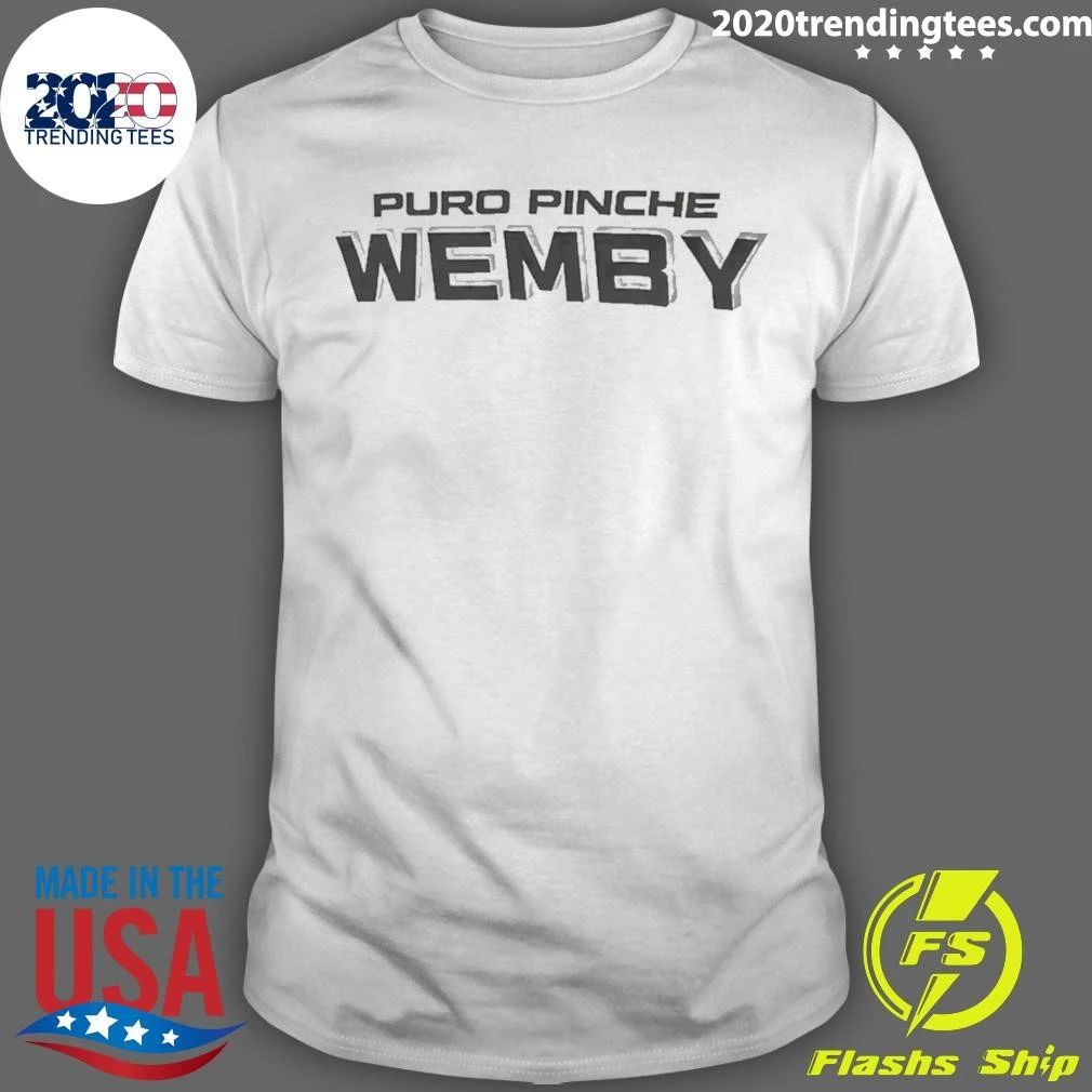 Puro Pinche Wemby Shirt