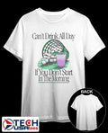 Can’t drink all day if you don’t start in the morning golf bucket shirt
